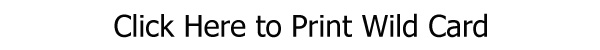 Print Wild Card Button